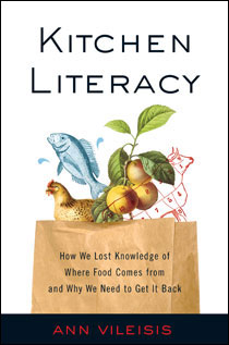Kitchen Literacy by Ann Vileisis | An Island Press book