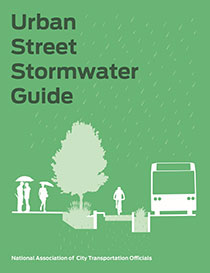 Urban Street Stormwater Guide by National Association of City Transportation Officials | An Island Press book
