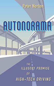 Autonorama by Peter Norton | An Island Press book