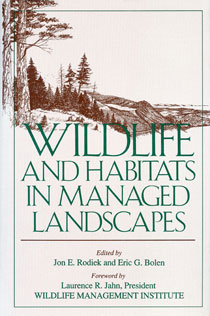 Wildlife and Habitats in Managed Landscapes