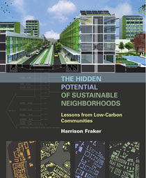The Hidden Potential of Sustainable Neighborhoods