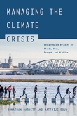 Managing the Climate Crisis by Jonathan Barnett and Matthijs Bouw | An Island Press book