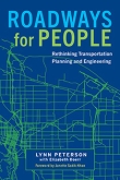 Roadways for People by Lynn Peterson with Elizabeth Doerr | An Island Press book