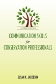 Communication Skills for Conservation Professionals