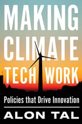 Making Climate Tech Work: Policies that Drive Innovation by Alon Tal | An Island Press book